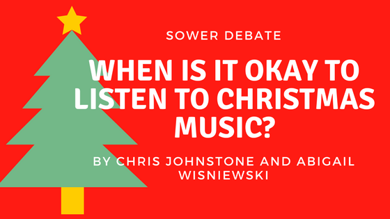 Sower Debate: When is it Okay to Listen to Christmas Music? | The Sower Newspaper