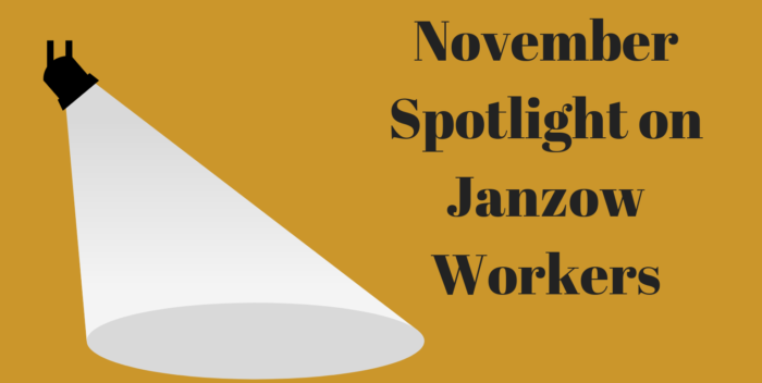 November Spotlight on Janzow Workers
